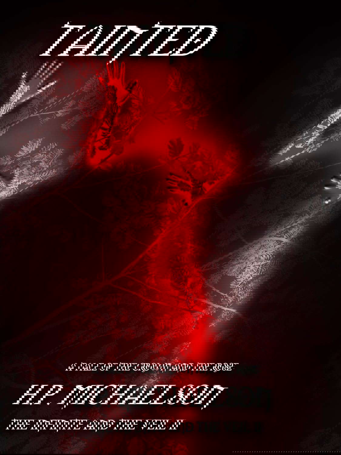 TAINTED (THE INFINITE AND THE VEIL Book 2) poster