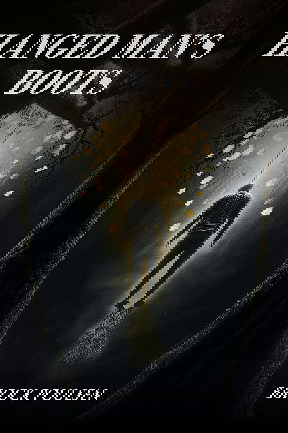 Hanged Man's Boots: A Weird Western Novella (Bizarre Frontier Book 2) poster