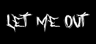Let Me Out capsule
