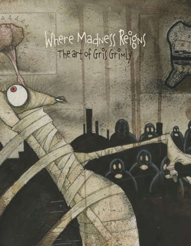 Where Madness Reigns: The Art of Gris Grimly poster
