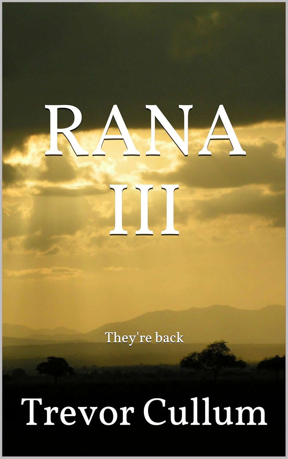 RANA III: They're back (RANA series Book 3) poster