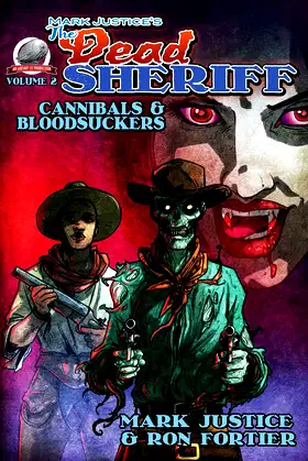 Mark Justice's The Dead Sheriff Cannibals and Bloodsuckers poster