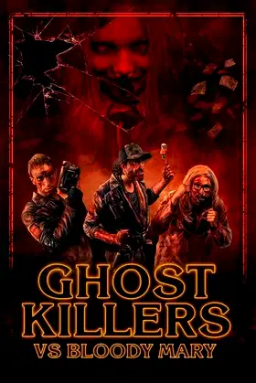 Ghost Killers vs. Bloody Mary poster
