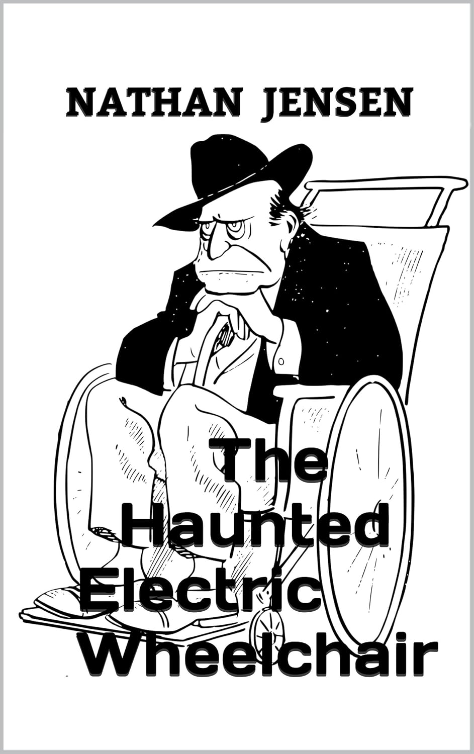 The Haunted Electric Wheelchair (Ghost Stories Book 1) poster