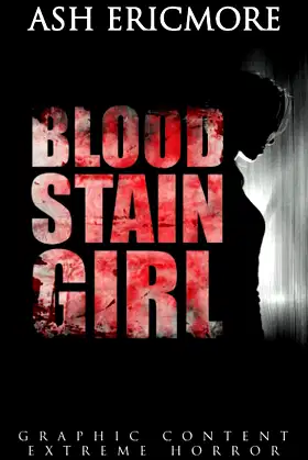 Blood Stain Girl: Extreme Horror poster