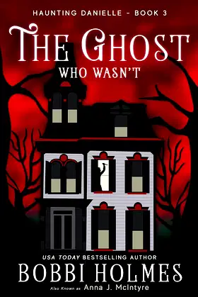 The Ghost Who Wasn't (Haunting Danielle Book 3) poster
