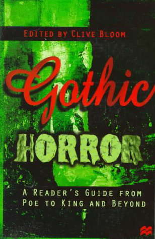 Gothic Horror: A Reader's Guide from Poe to King and Beyond poster