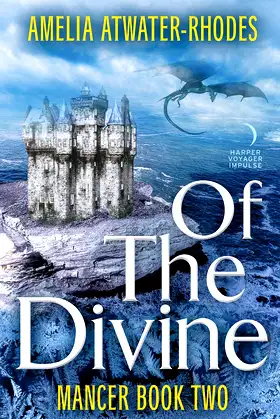 Of the Divine: Mancer: Book Two (Mancer Trilogy, 2) poster