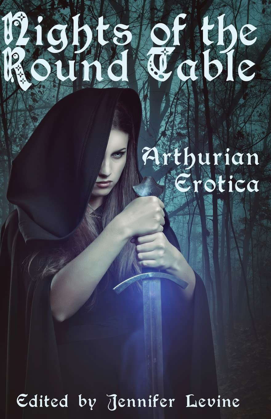 Nights of the Round Table: Arthurian Erotica poster