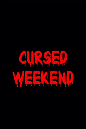 Cursed Weekend poster