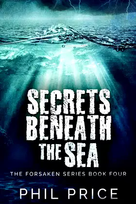 Secrets Beneath The Sea (Forsaken) poster