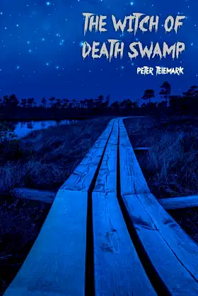 The Witch of Death Swamp (The Seth Athenor Series) poster