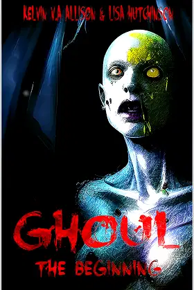 GHOUL; The Beginning poster