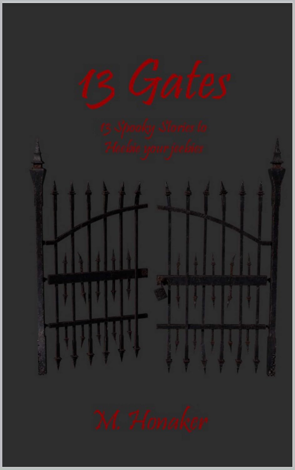 13 Gates: 13 spooky stories to heebie your jeebies poster