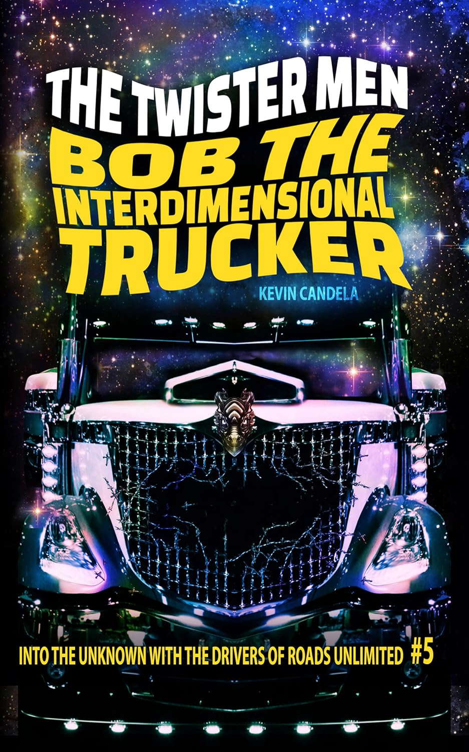 Bob the Interdimensional Trucker: The Twister Men poster