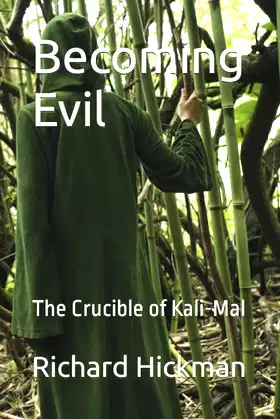 Becoming Evil: The Crucible of Kali-Mal poster