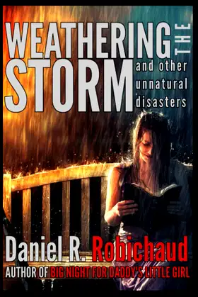 Weathering the Storm and Other Unnatural Disasters poster