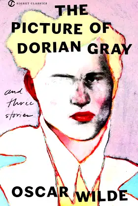 The Picture of Dorian Gray and Three Stories (Signet Classics) poster