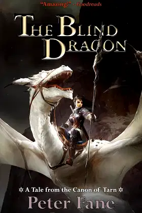 The Blind Dragon: A Tale from the Canon of Tarn poster