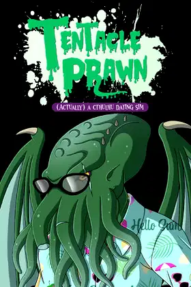 Tentacle Prawn: (Actually) A Cthulhu Dating Sim poster