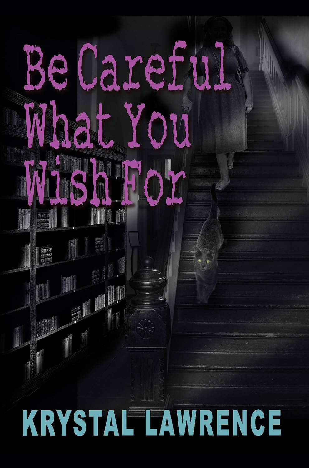 Be Careful What You Wish For poster