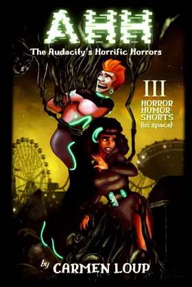 The Audacity's Horrific Horrors: Three Short Stories poster