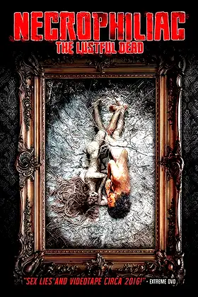 Necrophiliac: The Lustful Dead poster