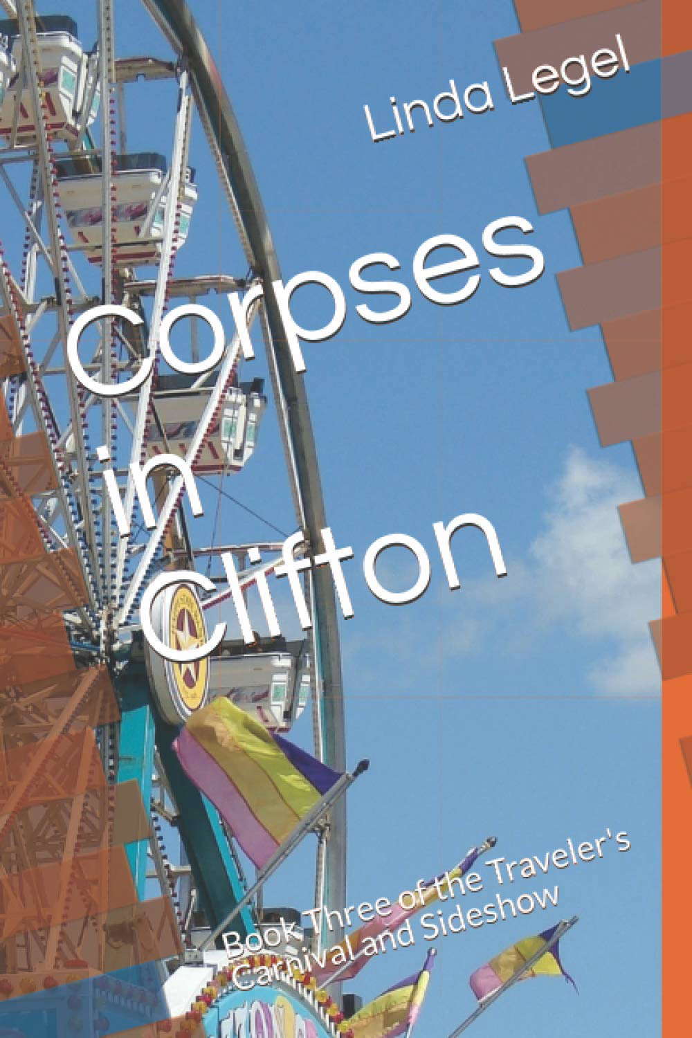 Corpses in Clifton: Book Three of the Traveler's Carnival and Sideshow poster