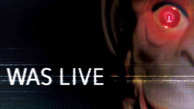WAS LIVE - Facebook Live Found Footage Horror Movie - Official Trailer (2016) poster