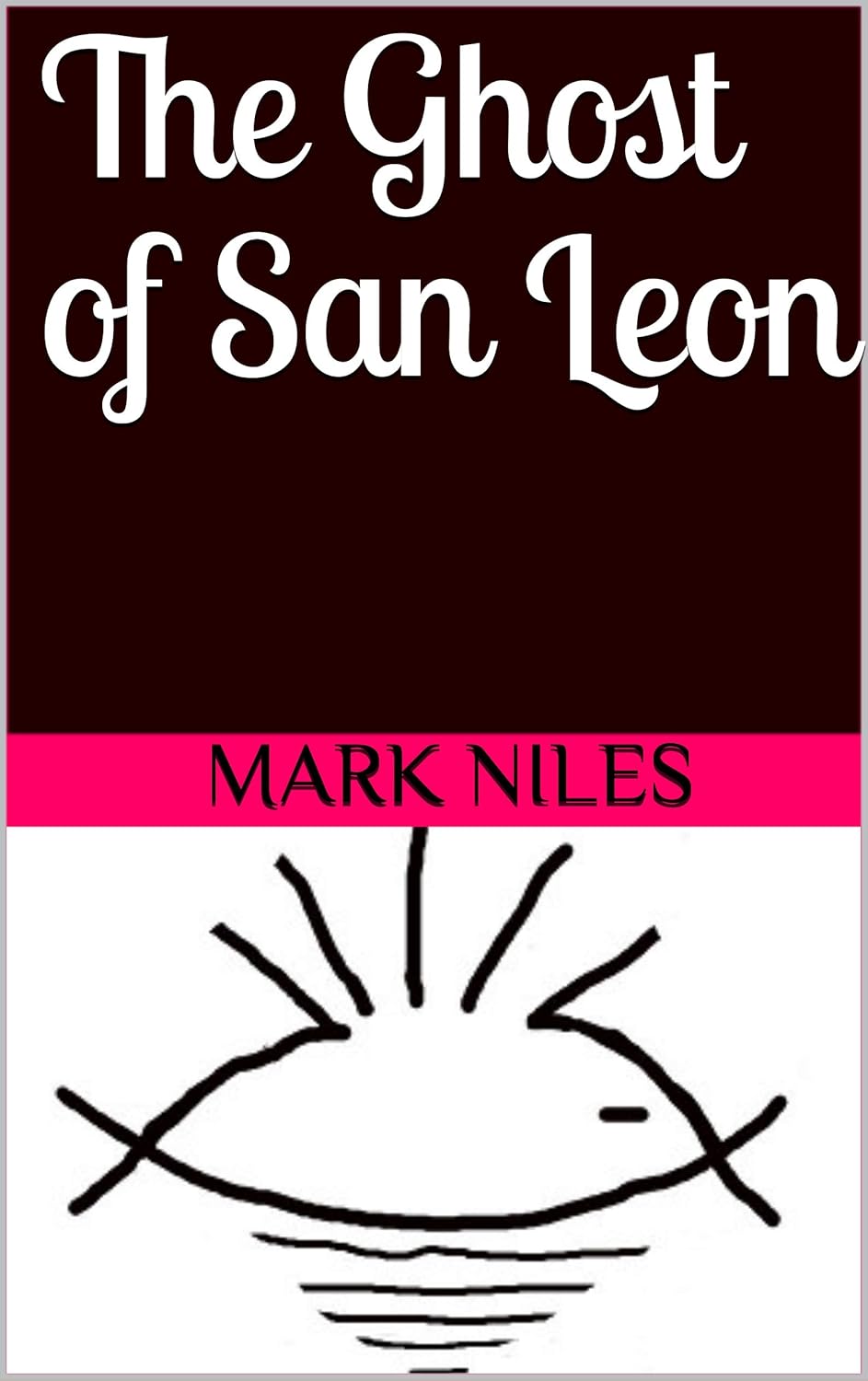 The Ghost of San Leon poster