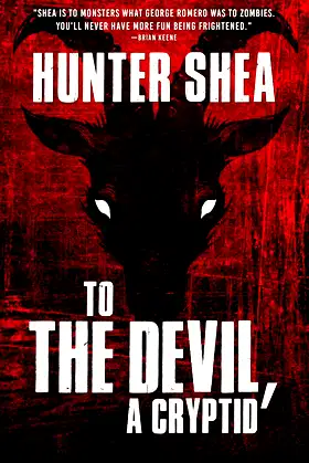 To The Devil, A Cryptid poster