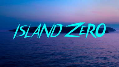 ISLAND ZERO Official Trailer poster