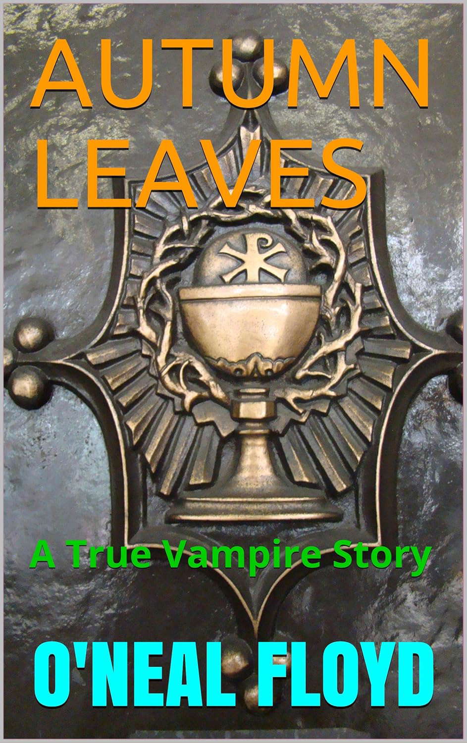 Autumn Leaves: A True Vampire Story (The Dark Annals) poster