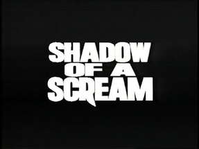 Shadow Of A Scream 1996 - Trailer poster