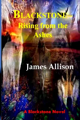 Blackstone - Rising From the Ashes poster