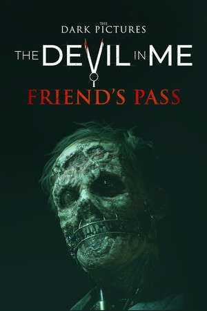 The Dark Pictures Anthology: The Devil In Me - Friend's Pass poster