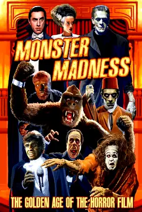 Monster Madness: The Golden Age of the Horror Film poster