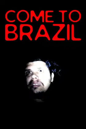 Come To Brazil poster
