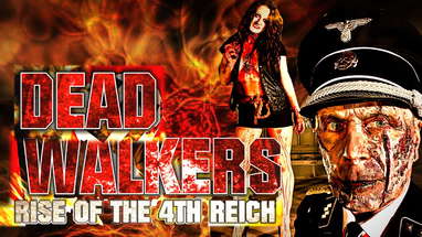 Dead Walkers: Rise of the 4th Reich poster