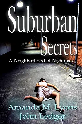Suburban Secrets: A Neighborhood of Nightmares poster