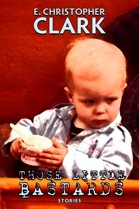 Those Little Bastards poster