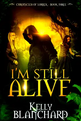 I'm Still Alive (Chronicles of Lorrek) poster