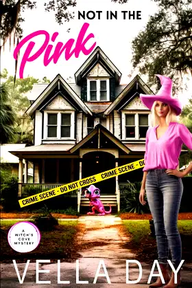 Not in the Pink: Paranormal Cozy Mystery (A Witch's Cove Mystery) poster
