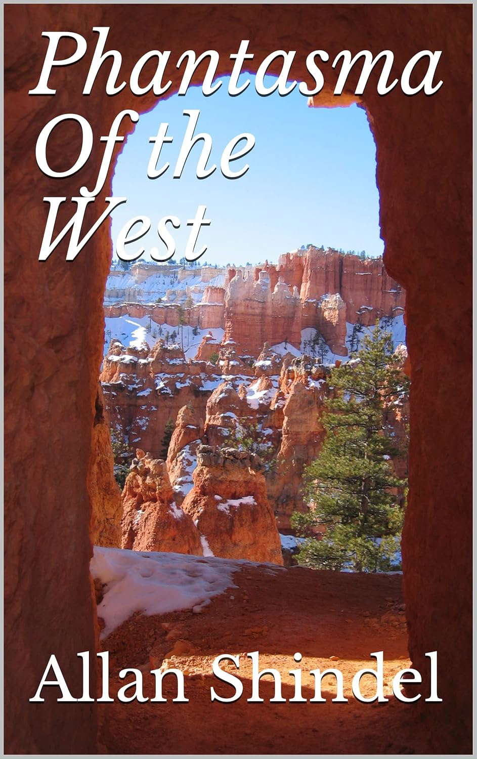 Phantasma Of the West poster