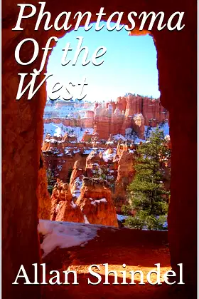Phantasma Of the West poster