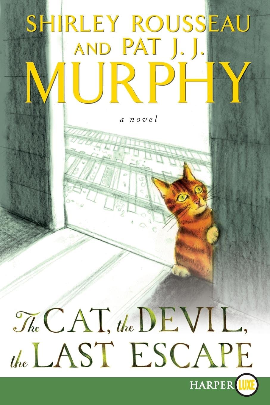 The Cat, the Devil, the Last Escape: A Novel poster