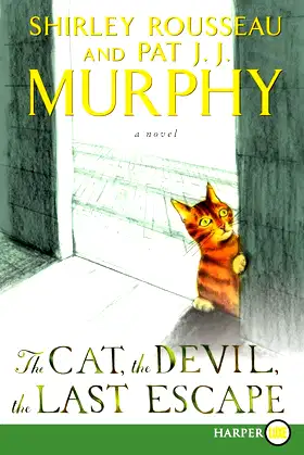 The Cat, the Devil, the Last Escape: A Novel poster