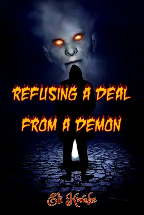 Refusing a Deal from a Demon: A Poem poster