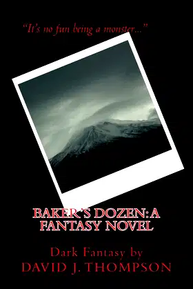 Baker's Dozen:: a Fantasy Novel poster