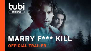 Marry F*** Kill | Official Trailer | A Tubi Original poster
